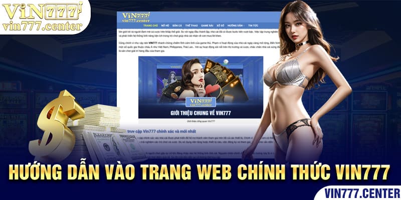 Hướng dẫn vào trang web chính thức Vin77