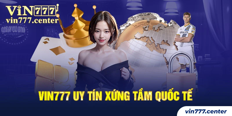 Giới thiệu về nhà cái Vin777