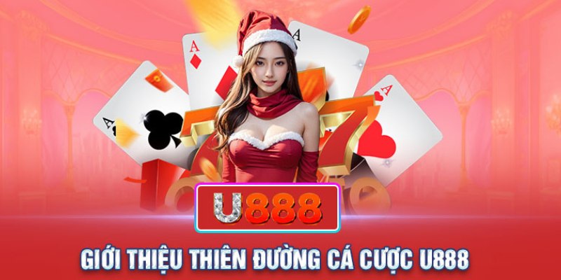 Chơi cá độ tại U888 an toàn và uy tín 