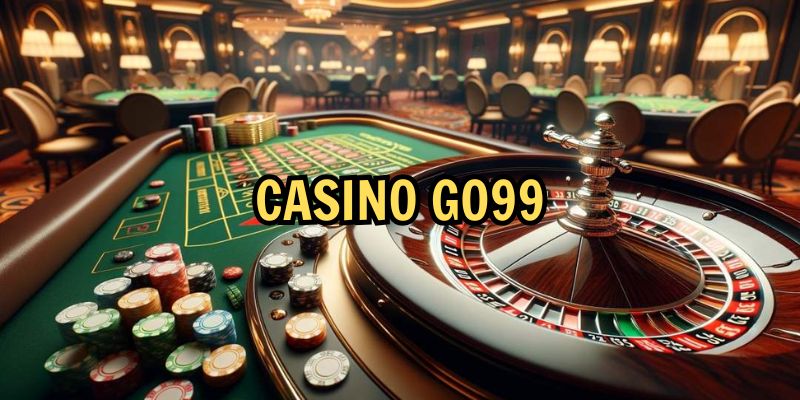 Chơi gì tại Casino Go99?